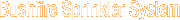 Bushfire Sprinkler System